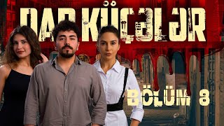 Dar Küçələr Bölüm 8 Atv