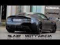 Blaze - Motywacja (Zwalniam Mixtape)