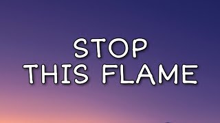 Celeste - Stop This Flame (Lyrics)