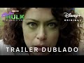 Mulher-Hulk: Defensora de Heróis | Marvel Studios | Trailer Oficial Dublado | Disney+