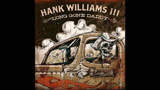Watch Hank Williams Iii Sun Comes Up video