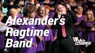 Alexander's Ragtime Band | Allegro Community Chorus