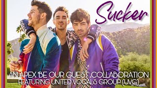 Sucker - Jonas Brothers (SATB Cover by APEX Team & UVG)