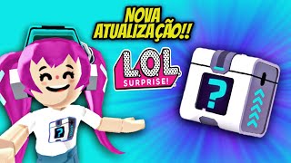 Pk Xd Atualizooouuu Nova Atualização Lol Surprise Tia Nanda