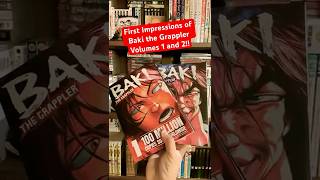 First Impressions Of Baki The Grappler Volumes 1 And 2