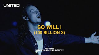 Watch Hillsong United So Will I 100 Billion X video