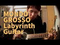 MONDO GROSSO / Labyrinth Instrumental Guitar Arrange