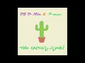The Cactus Song (DJ DiZzy & P-Swizzle