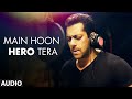 'Main Hoon Hero Tera (Salman Khan Version)' Full AUDIO Song | Hero | T-Series