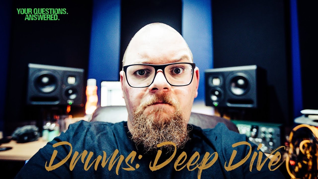 Drums Deep Dive // Your Questions Answered