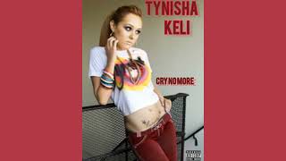Watch Tynisha Keli No More video