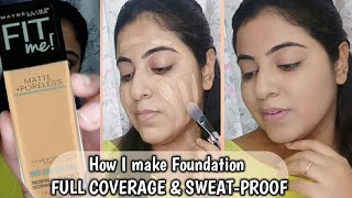 How to apply MAYBELLINE FIT ME FOUNDATION for Full Coverage, Demo || Sweat Proof Foundation Tips