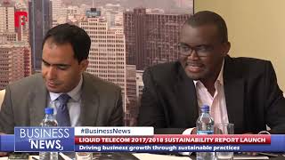 LIQUID TELECOM 2017/2018 SUSTAINABILITY REPORT LAUNCH BUSINESS NEWS 15th Nov 2018