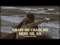 Chain Ho Chain Ho Mere Dil Ka (Slowed+Reverb) Song | Alka Yagnik, Sonu Nigam | R.T Lofi