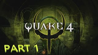 Quake 4 | Part 1 | Air Defense Bunker