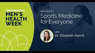 Men's Health Week: Sports Medicine for Everyone