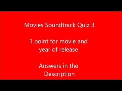 Movie Soundtrack Quiz 3 Movie Soundtrack Quiz 3 #1