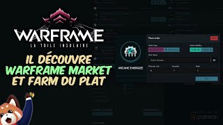 Il Découvre Warframe Market Et Commence À Farmer Du Platinum