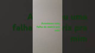 Falha Da Matrix??