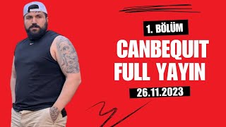 Canbequi̇t Yayin 26.11.2023 Canbequit - Xorto - Yakışıklı Güven Part 1