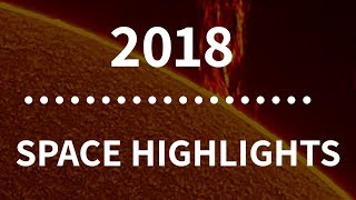 2018 Space News Highlights
