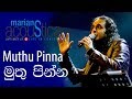 Muthu Pinna (මුතු පින්න ) - MARIANS Acousitca Concert