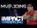 MVP Joins TNA Impact Wrestling!