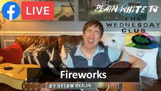 Plain White T'S - Fireworks