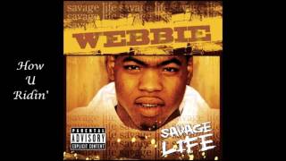 Watch Webbie How U Ridin video