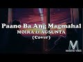 MOIRA & AGSUNTA - PAANO BA ANG MAGMAHAL(Cover) ~ Lyrics Video by Marites Vibes #MaritesPaRequest