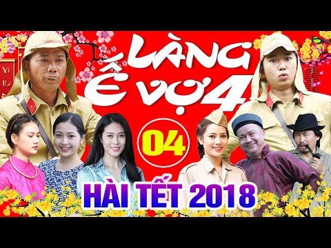 Hài Tết 2018 | Làng ế Vợ 4 - Tập 4 | Phim Hài Tết Mới Nhất 2018 - Minh Tít, Bình Trọng | hai tet 2018 Hài Tết 2018 | Làng ế Vợ 4 - Tập 4 | Phim Hài Tết Mới Nhất 2018 - Minh Tít, Bình Trọng | hai tet 2018