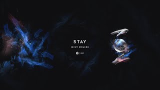 Nicky Romero - Stay (Official Lyric Video)