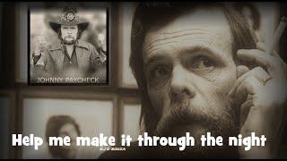 Watch Johnny Paycheck Help Me Make It Through The Night video