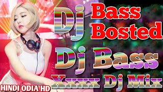 Baap Of all Dj Songs Hard Bass Mix Only At Hindi odia hd Nonstop