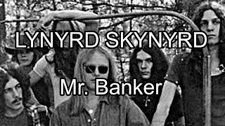 Watch Lynyrd Skynyrd Mr Banker video