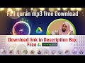 abdullah awad al-juhani full quran mp3 Free download Zip file