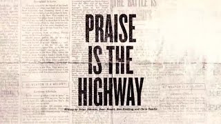 Watch Bethel Music Praise Is The Highway video