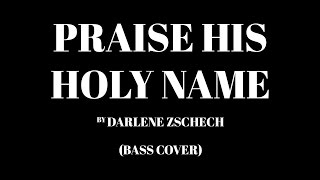 Watch Darlene Zschech Praise His Holy Name video