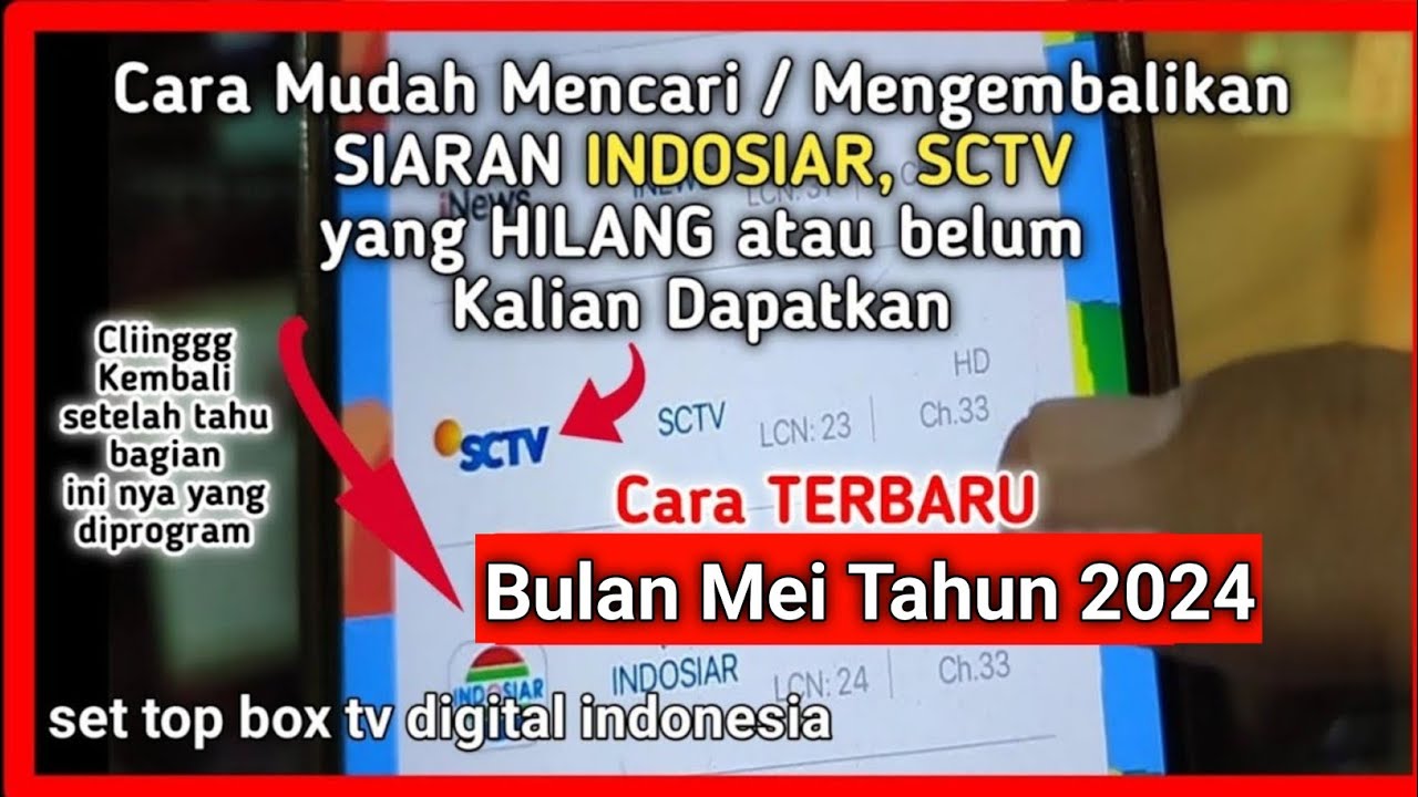How to find the lost INDOSIAR SCTV Digital broadcast How to find the lost INDOSIAR SCTV Digital broadcast
