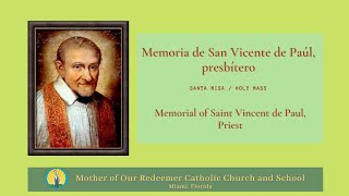Memoria de San Vicente de Paúl, presbítero - Santa Misa