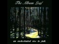 The Album Leaf - September Song
