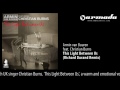 Video Armin van Buuren - This Light Between Us (Richard Durand Remix)