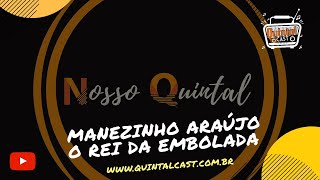 110 Anos de Manezinho Araújo