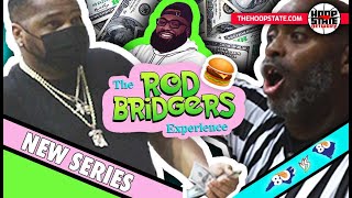 COACH BETS REF IN-GAME?! 😳💰 + Julius Hodge BAG TALK!! 😂 "The Rod Bridgers Experience" - episode 1 🍔