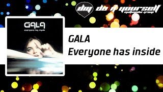 Watch Gala Everyone Has Inside video