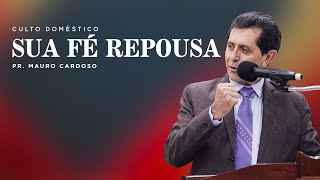 Culto Doméstico: Sua fé Repousa (19.01.2023) | Tabernáculo - Anápolis - GO