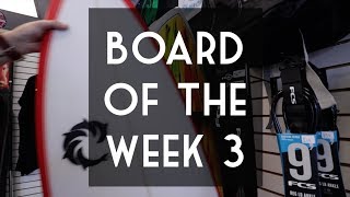 Board of the Week 3