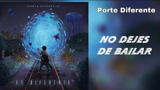 Watch Porte Diferente No Dejes De Bailar video