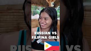 Russian Vs Filipina Girls