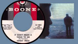 Watch Kenny Price It Dont Mean A Thing To Me video